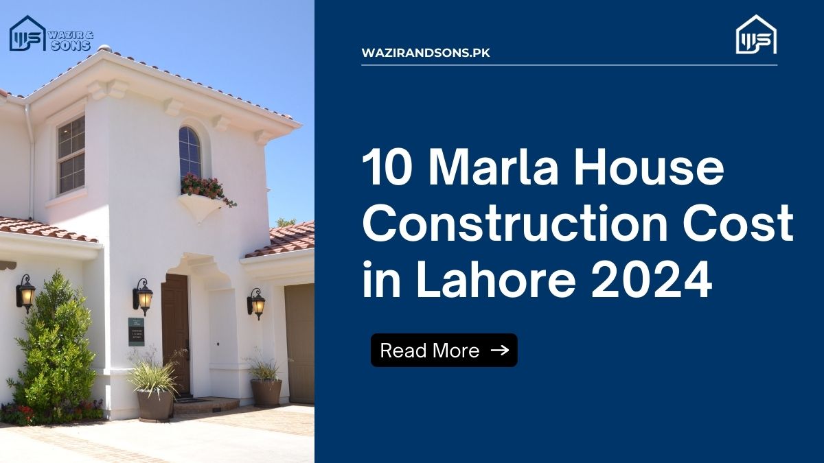 10 Marla House Construction Cost in Lahore 2024